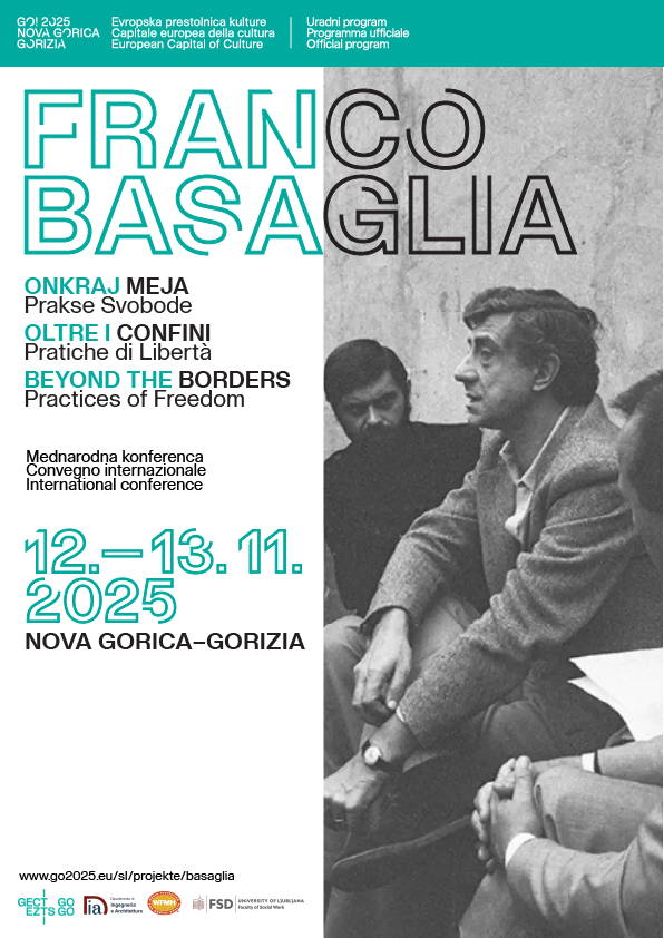 Franco Basaglia oltre i confini: Pratiche di libertá