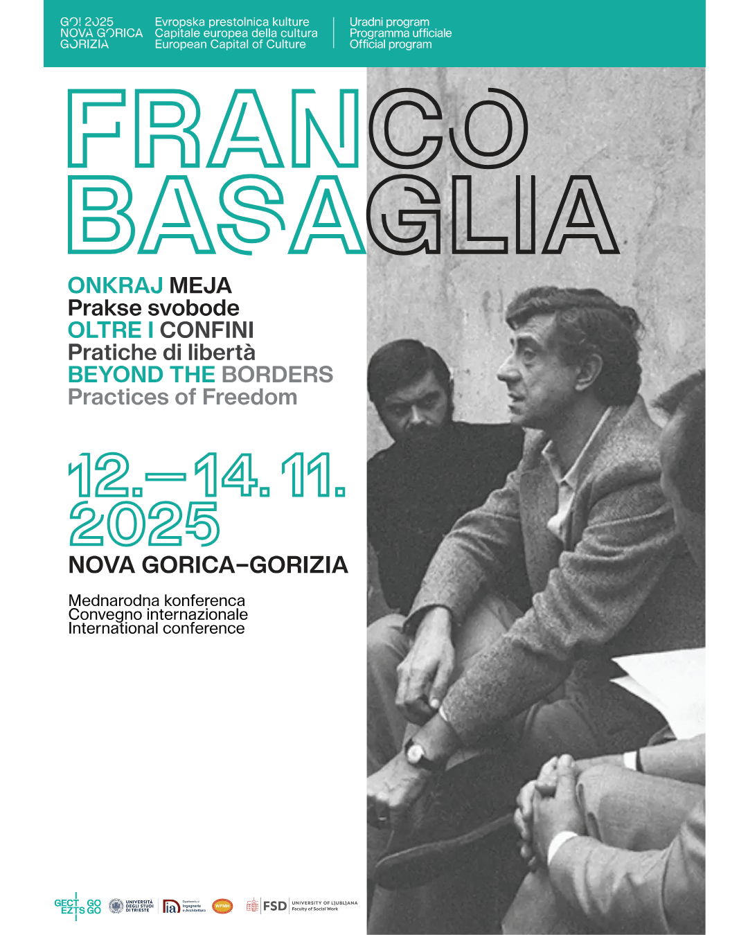 Mednarodna Konferenca Franco Basaglia Beyond The Borders O Praksah Svobode In Sodobnem Duševnem Zdravju Mednarodna Konferenca Franco Basaglia Beyond The Borders O Praksah Svobode In Sodobnem Duševnem Zdravju
