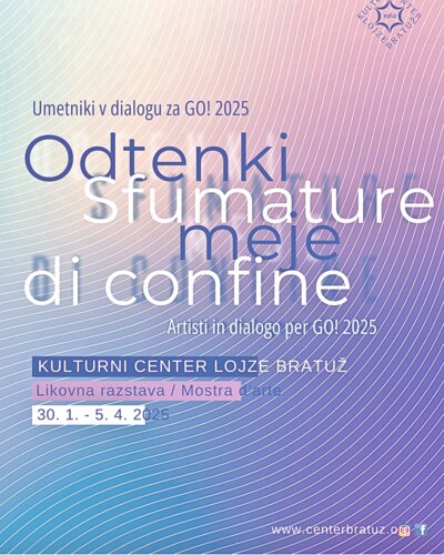 SHADES OF THE BORDER, artists in dialogue for GO!2025
