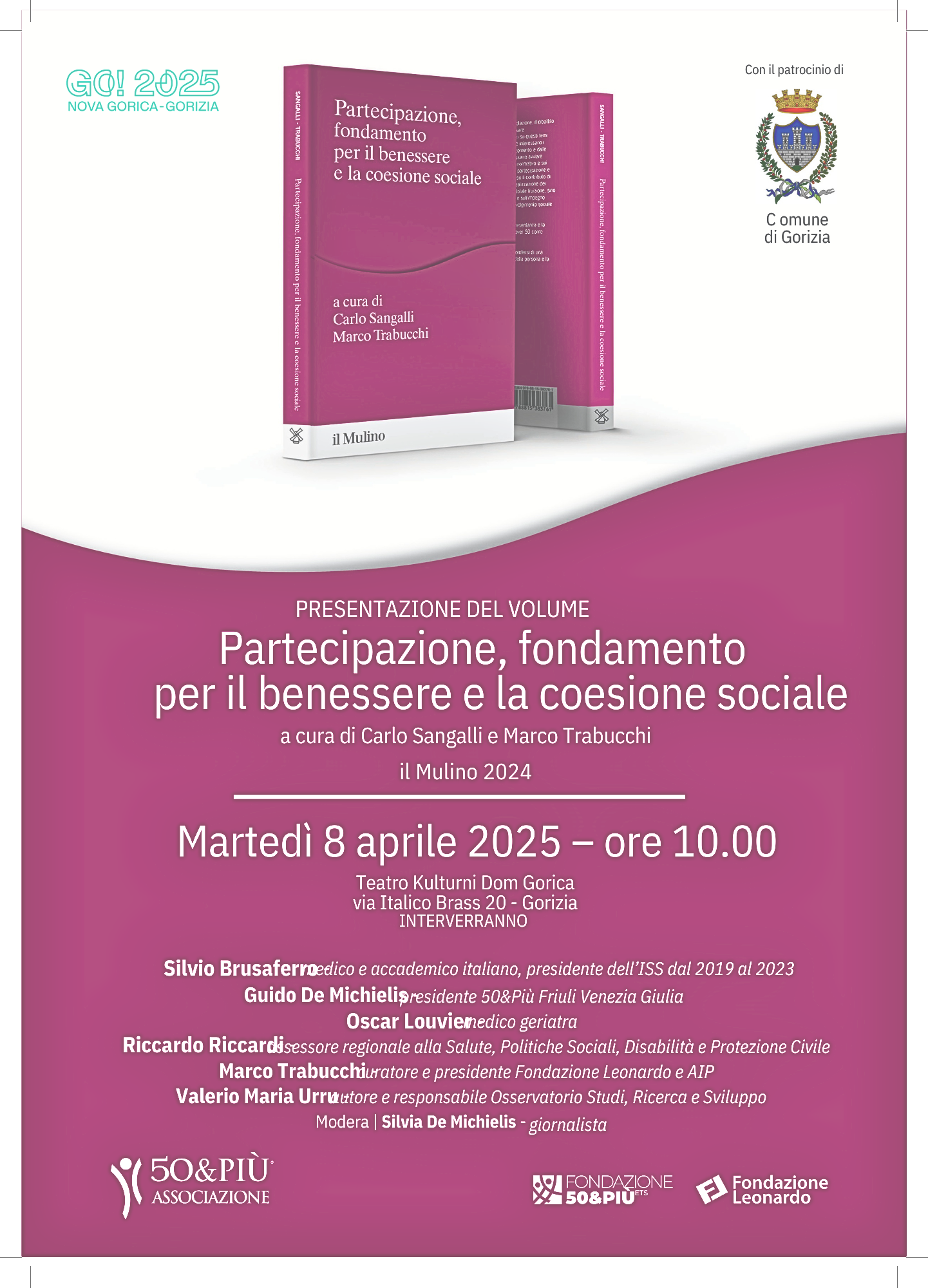 PRESENTAZIONE DEL VOLUME Partecipazione, fondamento per il benessere e la coesione sociale a cura di Carlo Sangalli e Marco Trabucchi