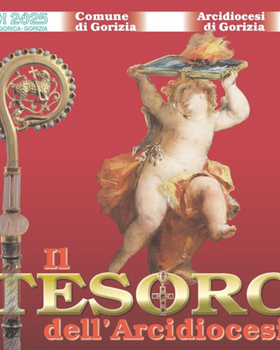 "From Aquileia to Gorizia: The Treasure of the Archdiocese"