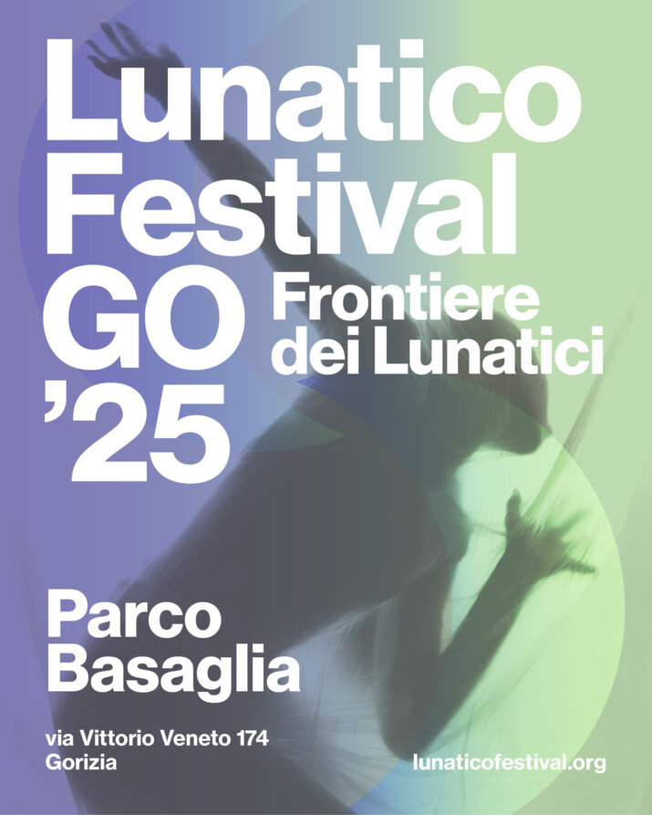 Lunatico Festival GO 25 - Frontiere dei Lunatici