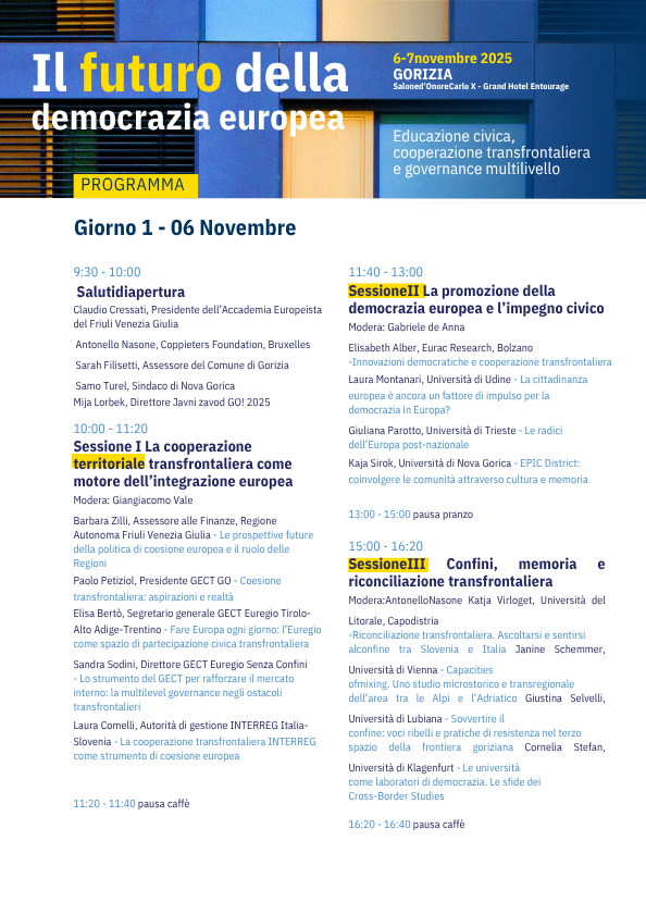 IL FUTURO DELLA DEMOCRAZIA EUROPEA. Educazione civica, cooperazione transfrontaliera e governance multilivello IL FUTURO DELLA DEMOCRAZIA EUROPEA. Educazione civica, cooperazione transfrontaliera e governance multilivello