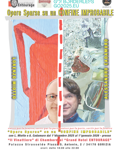 OPERE SPARSE SU UN CONFINE IMPROBABILE