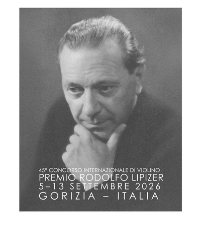45th International Violin Competition RODOLFO LIPIZER PRIZE