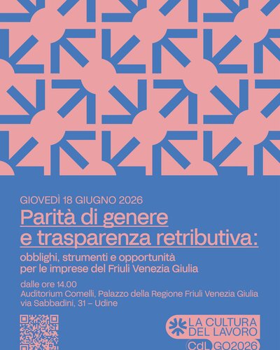 Parità di genere e trasparenza retributiva: obblighi, strumenti e opportunità per le imprese del Friuli Venezia Giulia