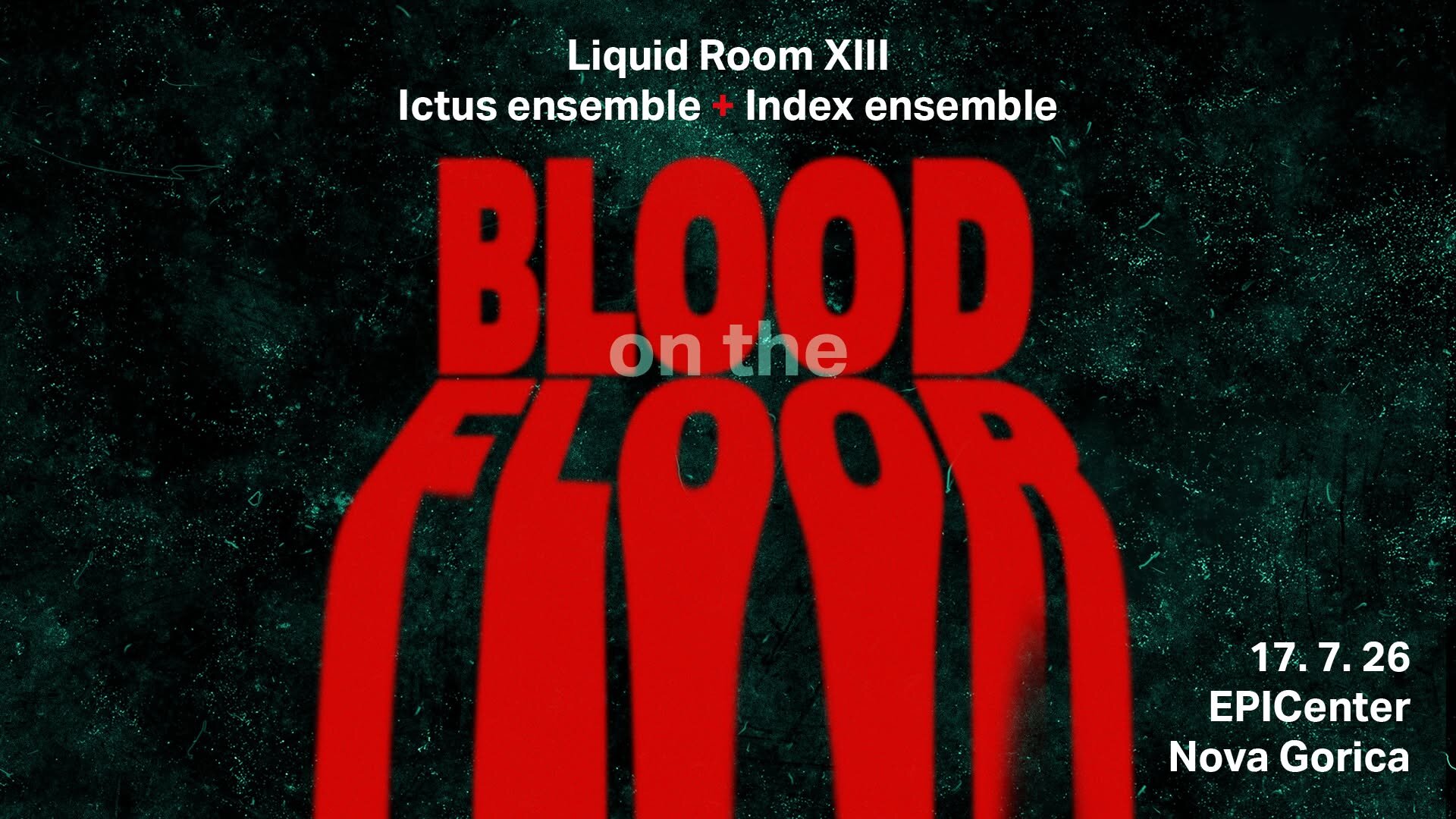Liquid Room XIII - Blood On The Floor