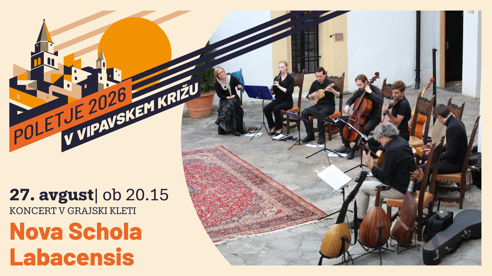 Nova Schola Labacensis | Summer in Vipavski Križ