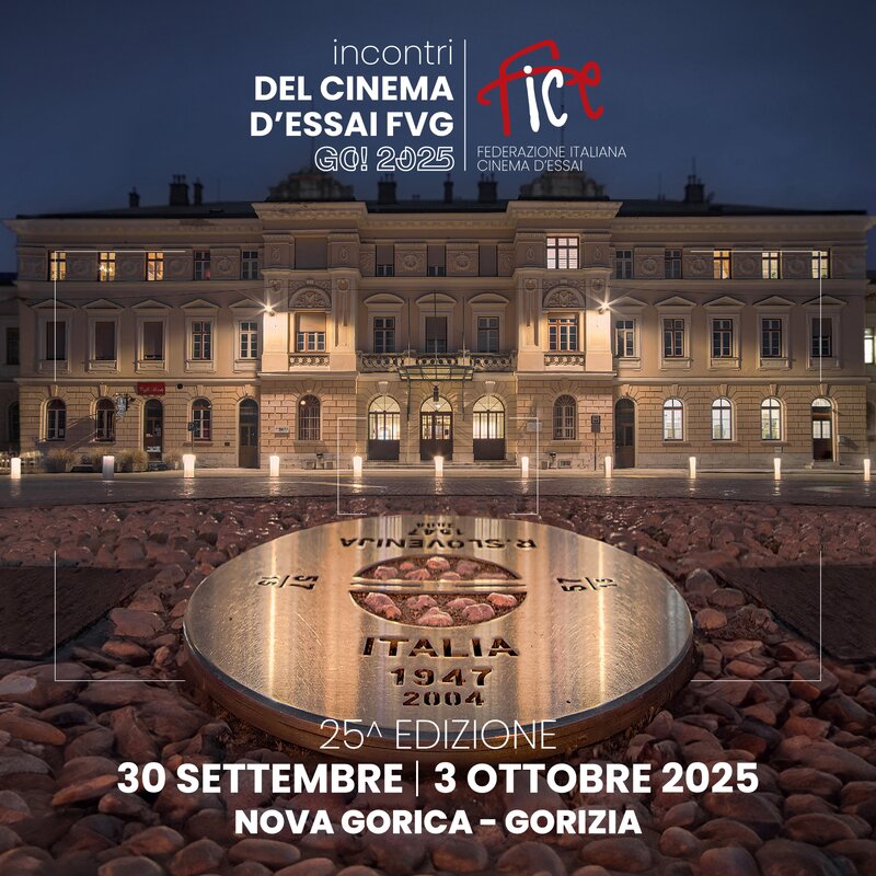 FVG art-house cinema meetings GO! 2025 FICE