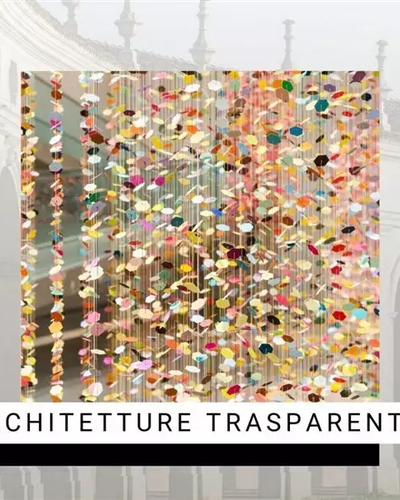 Transparent Architectures: Petra Blaisse, Jeppe Hein, Anthony McCall, Anna Pontel, Edoardo Tresoldi