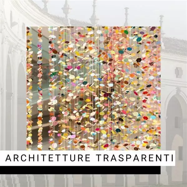 Transparent Architectures: Petra Blaisse, Jeppe Hein, Anthony McCall, Anna Pontel, Edoardo Tresoldi