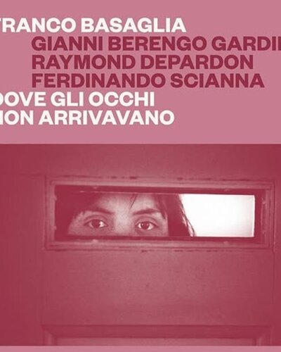 "Franco Basaglia. Kam oči niso segle": fotografije Giannija Berenga Gardina, Raymonda Depardona in Ferdinanda Scianne