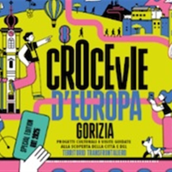 Crocevie GO!2025 Special Edition - Hop on - Hop off excursions from Grado to Gorizia and Nova Gorica