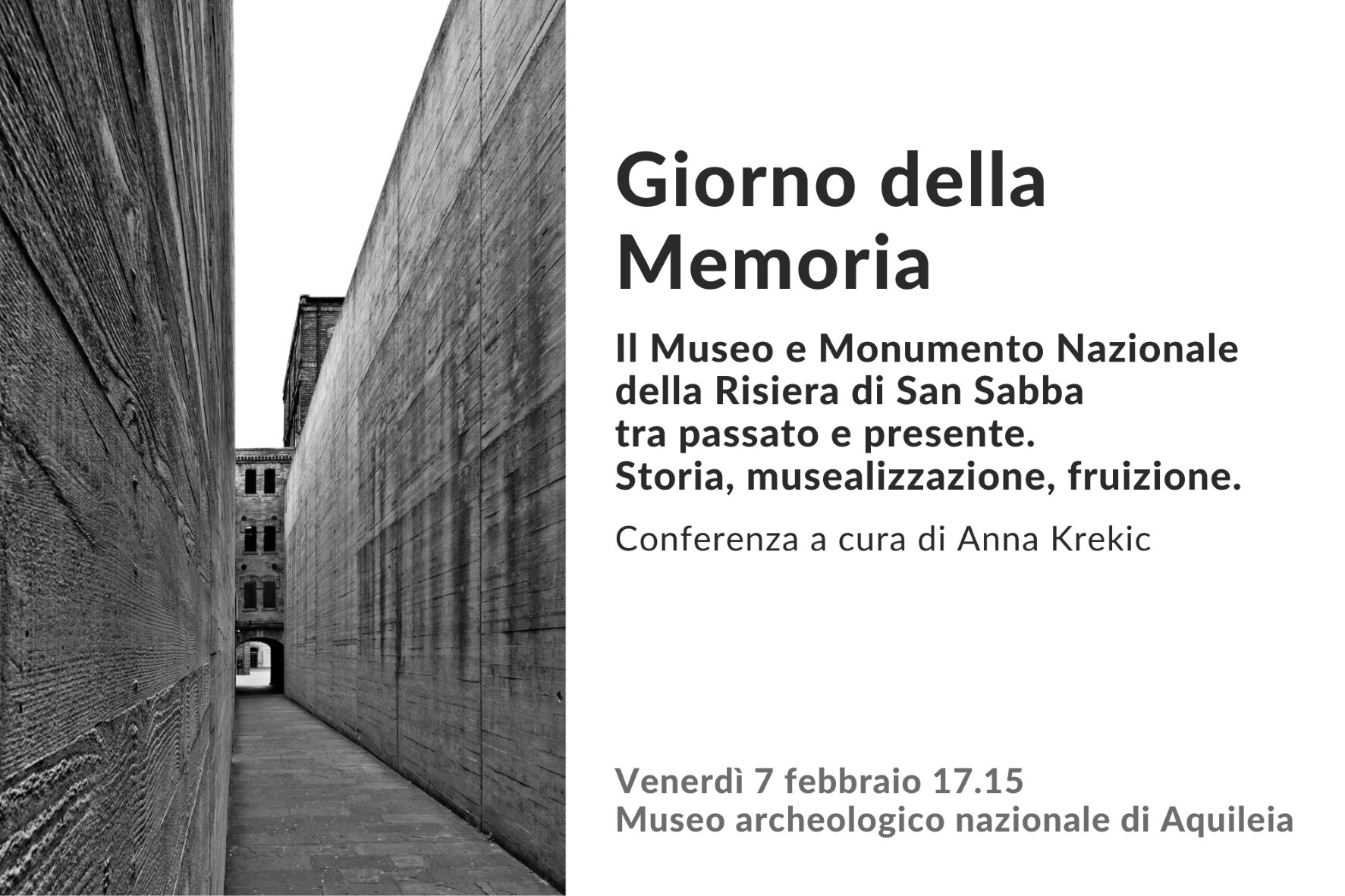 Giorno delle Memoria. Conferenza “Il Museo e Monumento Nazionale della Risiera di San Sabba tra passato e presente” Giorno delle Memoria. Conferenza “Il Museo e Monumento Nazionale della Risiera di San Sabba tra passato e presente”