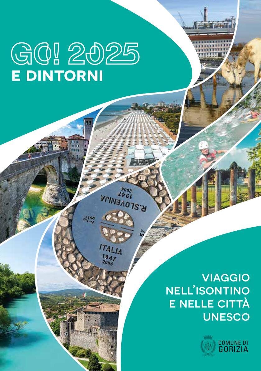 UN VIAGGIO NELL'ISONTINO E NELLE CITTA' UNESCO CON "GO!2025 E DINTORNI"