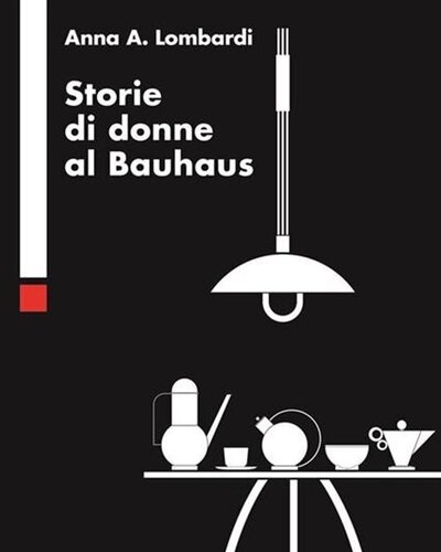 Voltapagina presents “Storie di donne al Bauhaus” 